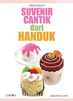 Membuat Miniatur Aneka Kue Cantik dari Handuk